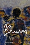  Bernard Kelvin Clive - Bruwaa.