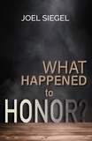  Joel Siegel - What Happened to Honor?.