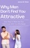  James W. West - Why Men Don’t Find You Attractive.