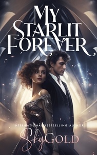  Sky Gold - My Starlit Forever - The Sable Riders, #1.5.