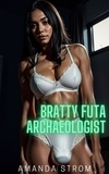  Amanda Strom - Bratty Futa Archaeologist - Bratty Futas Collection, #5.
