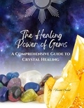  Vineeta Prasad - The Healing Power of Gems : A Comprehensive Guide to Crystal Healing - Course, #1.
