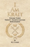  W.J. Cherf - I Am Krait - Twenty-Fourth Century Mercenaries, #3.