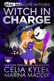  Celia Kyle et  Marina Maddix - Witch In Charge - Real Men Love Witches.