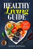 Susan Zeppieri - Healthy Living Guide:Healthy Diets Prevent Diseases.