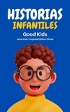  Good Kids - Historias Infantiles - Good Kids, #1.