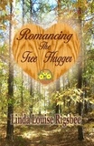  Linda Louise Rigsbee - Romancing the Tree Hugger.