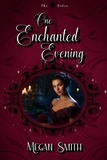  Megan Smith - One Enchanted Evening - The Oaken, #1.