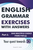  Daniel B. Smith - English Grammar Exercises With Answers Part 2: Your Quest Towards C2.
