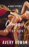  Avery Rowan - Cougar on the Hunt.