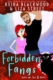  Keira Blackwood et  Liza Street - Forbidden Fangs Books 1-3 - Forbidden Fangs.