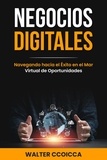  Walter Ccoicca - Negocios digitales: Navegando hacia el éxito en el mar virtual de oportunidades.