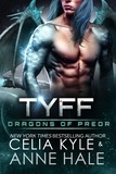  Celia Kyle et  Anne Hale - Tyff - Dragons of Preor.