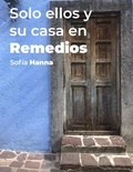  Tot et  Sofia Hanna - Solo ellos y su casa en Remedios.