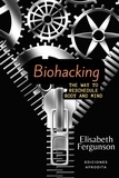 Elisabeth S Fergunson - Biohacking.