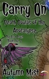  Autumn Mist - Carry On: Death Doulas of the Apocalypse - The Bird Brain Books, #2.