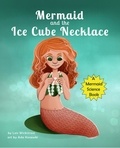  Lois Wickstrom - Mermaid and the Ice Cube Necklace - Mermaid Science.