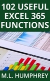  M.L. Humphrey - 102 Useful Excel 365 Functions - Excel 365 Essentials, #3.