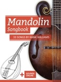  Reynhard Boegl et  Bettina Schipp - Mandolin Songbook - 33 Songs by Hank Williams.