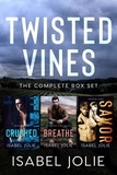  Isabel Jolie - The Twisted Vines Complete Boxset - Twisted Vines.