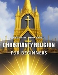  Blue Digital Media Group - Christianity Religion for Beginners - Religions Around the World, #2.