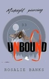  Rosalie Banks - Unbound #33: Midnight Piercing - Unbound.
