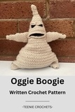  Teenie Crochets - Oggie Boogie - Written Crochet Pattern.