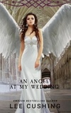  Lee Cushing - An Angel At My Wedding - Girls Kissing Girls, #8.