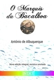 António de Albuquerque - O Marquês da Bacalhoa.