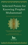  Shafi N Aziz - Selected Points for Knowing Prophet Muhammad.