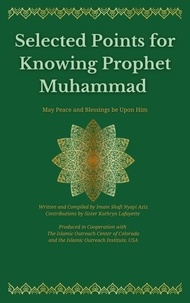  Shafi N Aziz - Selected Points for Knowing Prophet Muhammad.