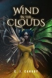  C.J. Canady - Wind in the Clouds - Wind in the Clouds, #1.