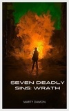  Marty Damon - Seven Deadly Sins: Wrath - SEVEN DEADLY SINS, #6.