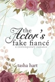  Tasha Hart - The Actor's Fake Fiancé (A Contemporary Interracial Romance) - UnReal Marriage, #5.