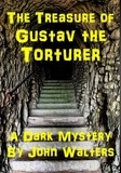  John Walters - The Treasure of Gustav the Torturer.
