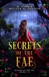  M. Lynn et  Melissa A. Craven - Secrets of the Fae: Queens of the Fae, Books 7-9 - Queens of the Fae.