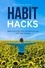 Benjamin Drath - Habit Hacks : Simple &amp; Effective Techniques for Positive Change.