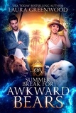  Laura Greenwood - Summer Break For Awkward Bears - Obscure Academy, #15.5.