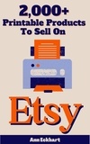  Ann Eckhart - 2000+ Printable Products To Sell On Etsy.