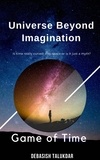  Debasish Talukdar - Universe Beyond Imagination - Game of Time.