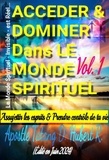  TATANG D. HUBERT R. - Acceder &amp; Dominer Dans le Monde Spirituel - Volume 1, #1.