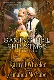  Kathy L Wheeler et  Amanda McCabe - Gaming Hell Christmas Volume 3 - Gaming Hell Christmas, #3.