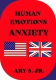  Ary S. Jr. - Human Emotions Anxiety.
