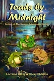  Lorraine Carey et  Becky Robbins - Toads by Midnight - The Swamp Adventures, #1.