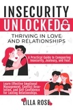  Lilla Rose - Insecurity Unlocked: Thriving in Love and Relationships.