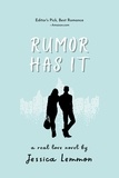  Jessica Lemmon - Rumor Has It - Real Love, #4.