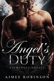  Aimee Robinson - Angel's Duty - Elemental Angels, #2.