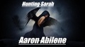  Aaron Abilene - Hunting Sarah.