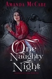  Amanda McCabe - One Naughty Night - Scandalous St Claires, #1.