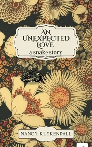  Nancy Kuykendall - An Unexpected Love - a snake story.